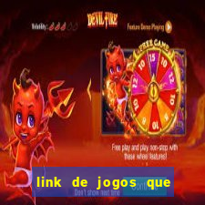 link de jogos que ganha dinheiro